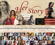 Her Story : A Timeline of the Women Who Changed America cover image cdn