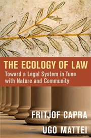 The Ecology of Law : Toward a Legal System in Tune with Nature and Community cover image cdn