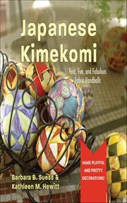 Japanese Kimekomi : Fast, Fun, And Fabulous Fabric Handballs cover image cdn