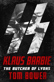 Klaus Barbie : The Butcher of Lyons cover image cdn