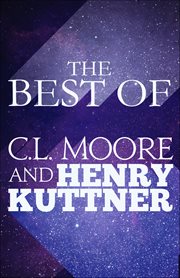 The Best of C.L. Moore and Henry Kuttner cover image cdn