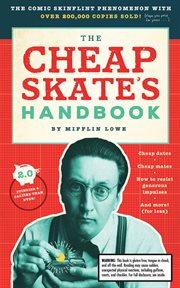 The Cheapskate's Handbook : Cheap Dates, Cheap Mates, How To Resist General Impulses, and More (For Less!) cover image cdn