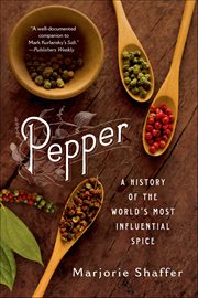 Pepper : A History of the World's Most Influential Spice cover image cdn