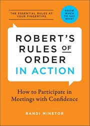 Robert's Rules of Order in Action : How to Participate in Meetings With Confidence cover image cdn