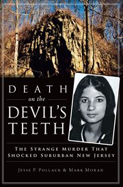 Death on the Devil's Teeth : The Strange Murder That Shocked Suburban New Jersey cover image cdn