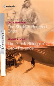 The Sheikh's Bartered Bride and the Greek Billionaire's Baby Revenge cover image cdn