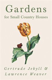 Gardens for Small Country Houses cover image cdn