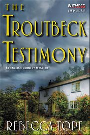 The Troutbeck Testimony cover image cdn