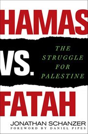 Hamas vs. Fatah : The Struggle for Palestine cover image cdn