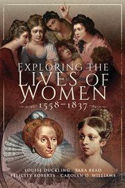 Exploring the Lives of Women, 1558-1837 cover image cdn