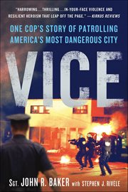 Vice : One Cop's Story of Patrolling America's Most Dangerous City cover image cdn