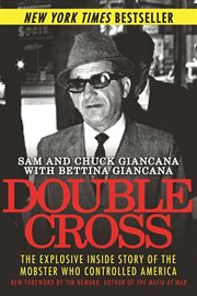 Double Cross : The Explosive Inside Story of the Mobster Who Controlled America cover image cdn
