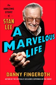 A Marvelous Life : The Amazing Story of Stan Lee cover image cdn