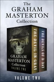 The Graham Masterton Collection, Volume Two : The Devil in Gray and The Devils of D-Day cover image cdn