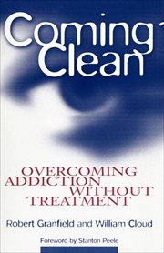 Coming Clean : Overcoming Addiction Without Treatment cover image cdn