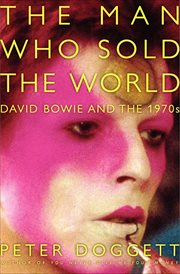 The Man Who Sold the World : David Bowie and the 1970s cover image cdn