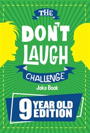 The Don't Laugh Challenge : The LOL Interactive Joke Book Contest Game for Boys and Girls Age 9 cover image cdn