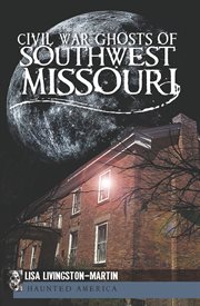 Civil War Ghosts of Southwest Missouri cover image cdn