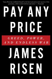Pay Any Price : Greed, Power, and Endless War cover image cdn