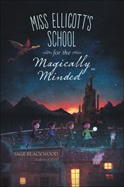 Miss Ellicott's School for the Magically Minded cover image cdn