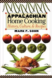 Appalachian Home Cooking : History, Culture, & Recipes cover image cdn