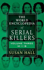 The World Encyclopedia of Serial Killers: Volume Three, M-S cover image cdn