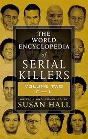 The World Encyclopedia of Serial Killers: Volume Two, E-L cover image cdn