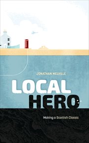 Local Hero : Making a Scottish Classic cover image cdn
