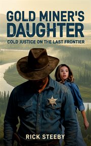 Gold Miner's Daughter : Cold Justice On The Last Frontier cover image cdn