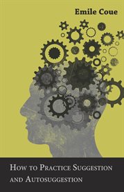 How to Practice Suggestion and Autosuggestion cover image cdn