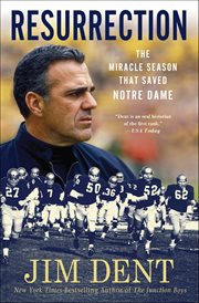 Resurrection : The Miracle Season That Saved Notre Dame cover image cdn