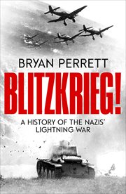 Blitzkrieg! : A History of the Nazis' Lightning War cover image cdn