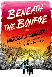 Beneath the Bonfire : Stories cover image cdn