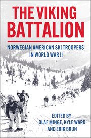 The Viking Battalion : Norwegian American Ski Troopers In World War Ii cover image cdn