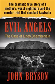 Evil Angels : The Case of Lindy Chamberlain cover image cdn