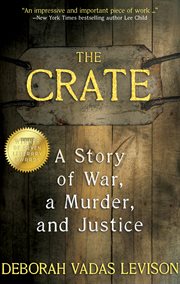 The Crate : A Story of War, a Murder, and Justice cover image cdn