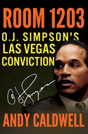 Room 1203 : O.J. Simpson's Las Vegas Conviction cover image cdn