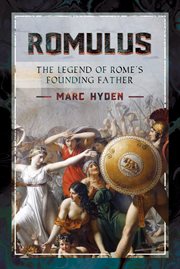 Romulus : The Legend of Rome's Founding Father cover image cdn