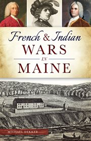 French & Indian Wars in Maine cover image cdn