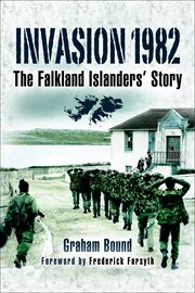 Invasion 1982 : The Falkland Islanders Story cover image cdn
