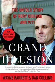 Grand Illusion : The Untold Story of Rudy Giuliani and 9/11 cover image cdn