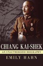 Chiang Kai-Shek : An Unauthorized Biography cover image cdn
