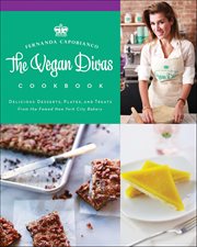 Vegan Divas Cookbook : Delicious Desserts, Plates, and Treats from the Famed New York City Bakery cover image cdn