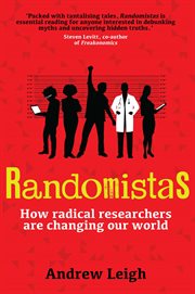 Randomistas : How Radical Researchers Are Changing Our World cover image cdn