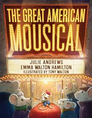The Great American Mousical (a Broadway Tale) cover image cdn