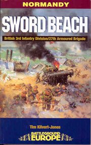 Sword Beach : 3rd British Division/27th Armoured Brigade cover image cdn