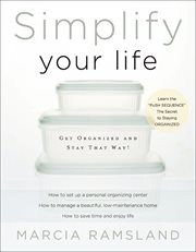 Simplify Your Life : Get Organized and Stay That Way! cover image cdn