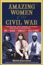 Amazing Women of the Civil War cover image cdn