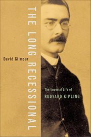 The Long Recessional : The Imperial Life of Rudyard Kipling cover image cdn