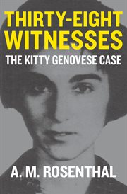Thirty-Eight Witnesses : The Kitty Genovese Case cover image cdn